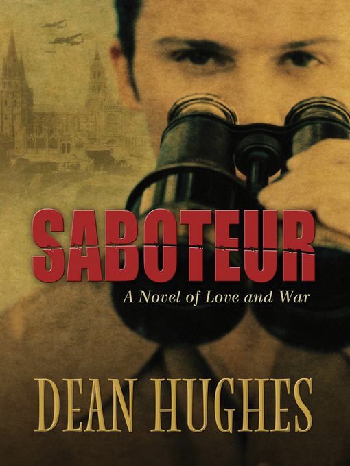 Title details for Saboteur by Dean Hughes - Available